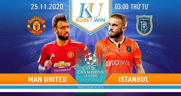 soi kèo Man United vs Istanbul 25/11/2020 - 3h00 - Cup C1