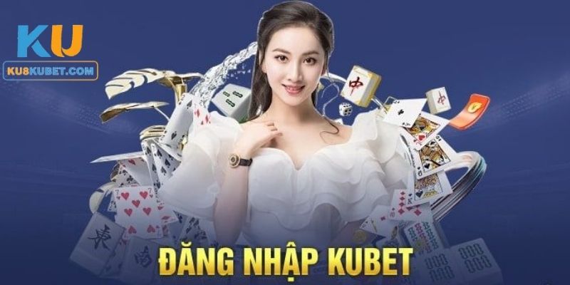 Vài lỗi thường gặp trong quá trình đăng nhập Kubet